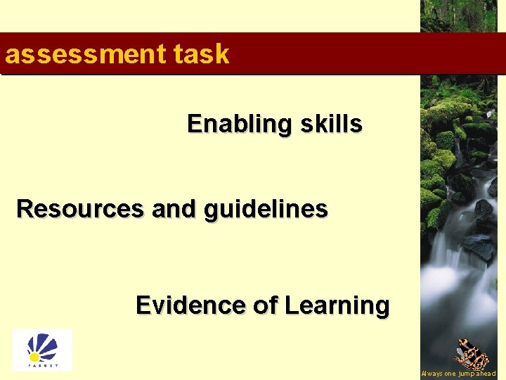 assessment task Enabling skills Resources and guidelines Evidence of Learning 12 Always one jump