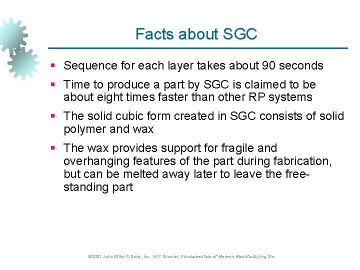 Facts about SGC § Sequence for each layer takes about 90 seconds § Time