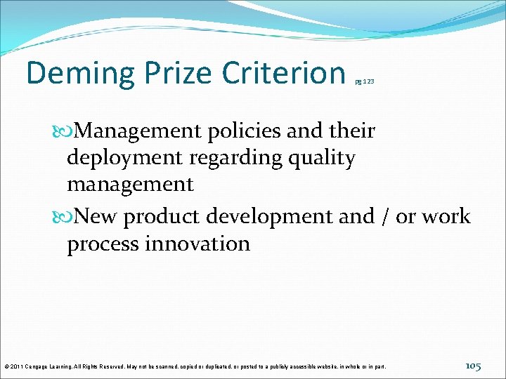 Deming Prize Criterion pg 123 Management policies and their deployment regarding quality management New Deming Prize Criterion pg 123 Management policies and their deployment regarding quality management New