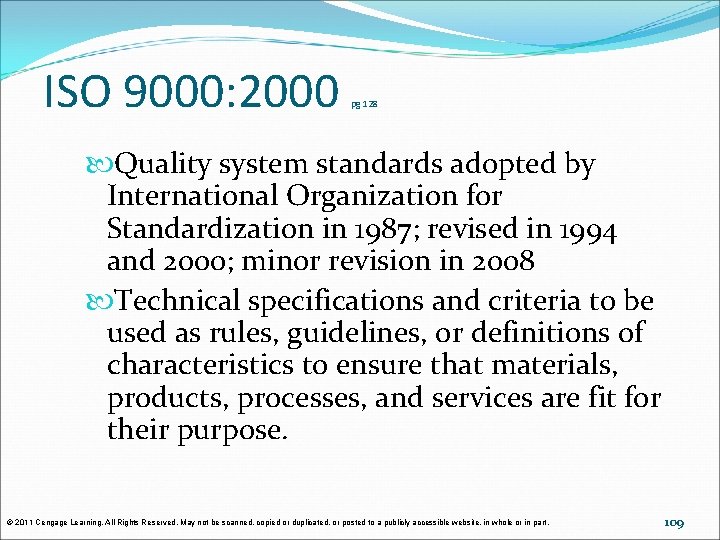 ISO 9000: 2000 pg 128 Quality system standards adopted by International Organization for Standardization ISO 9000: 2000 pg 128 Quality system standards adopted by International Organization for Standardization
