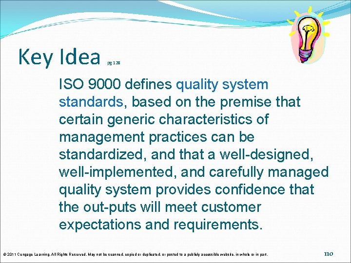 Key Idea pg 128 ISO 9000 defines quality system standards, based on the premise Key Idea pg 128 ISO 9000 defines quality system standards, based on the premise