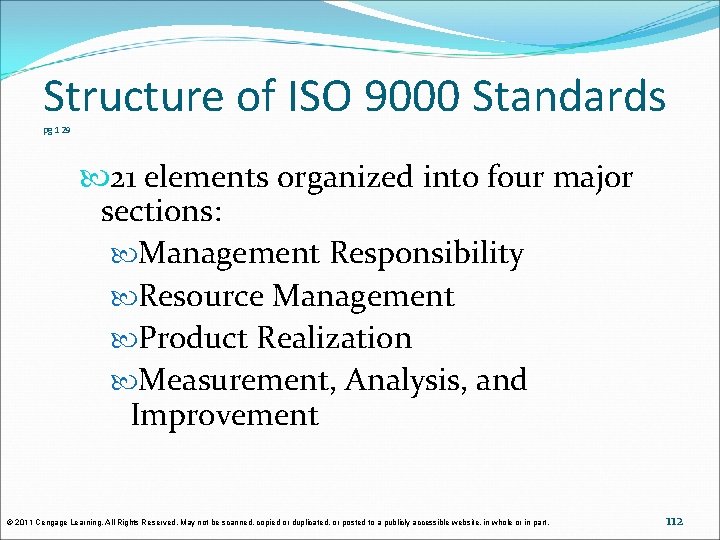Structure of ISO 9000 Standards pg 129 21 elements organized into four major sections: Structure of ISO 9000 Standards pg 129 21 elements organized into four major sections: