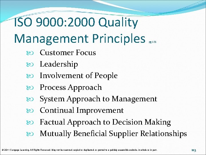 ISO 9000: 2000 Quality Management Principles pg 131 Customer Focus Leadership Involvement of People ISO 9000: 2000 Quality Management Principles pg 131 Customer Focus Leadership Involvement of People