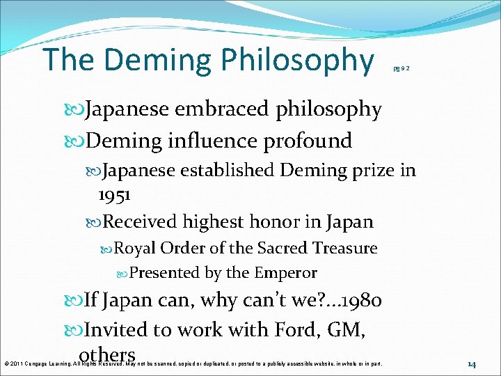 The Deming Philosophy pg 92 Japanese embraced philosophy Deming influence profound Japanese established Deming The Deming Philosophy pg 92 Japanese embraced philosophy Deming influence profound Japanese established Deming