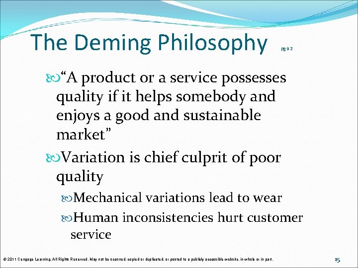 The Deming Philosophy pg 92 “A product or a service possesses quality if it The Deming Philosophy pg 92 “A product or a service possesses quality if it