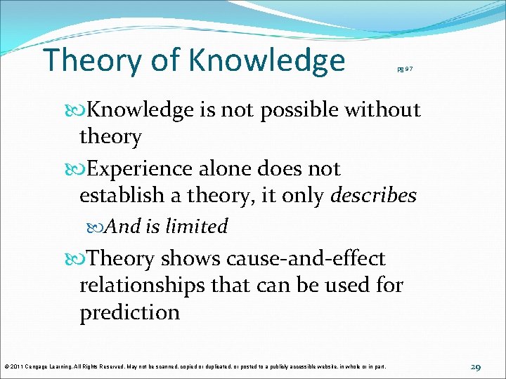 Theory of Knowledge pg 97 Knowledge is not possible without theory Experience alone does Theory of Knowledge pg 97 Knowledge is not possible without theory Experience alone does