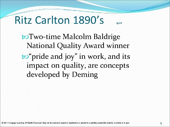 Ritz Carlton 1890’s pg 90 Two-time Malcolm Baldrige National Quality Award winner “pride and Ritz Carlton 1890’s pg 90 Two-time Malcolm Baldrige National Quality Award winner “pride and