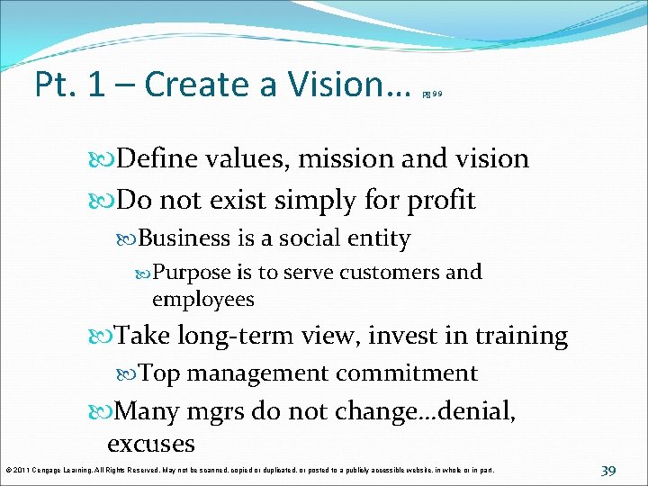 Pt. 1 – Create a Vision… pg 99 Define values, mission and vision Do Pt. 1 – Create a Vision… pg 99 Define values, mission and vision Do