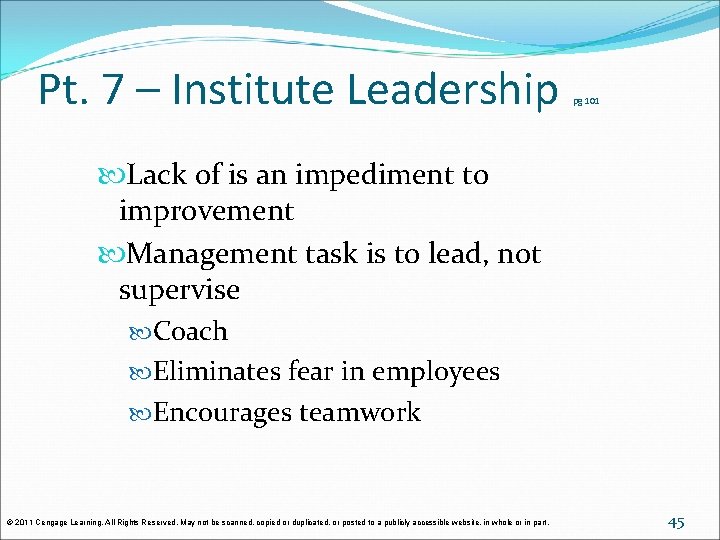 Pt. 7 – Institute Leadership pg 101 Lack of is an impediment to improvement Pt. 7 – Institute Leadership pg 101 Lack of is an impediment to improvement
