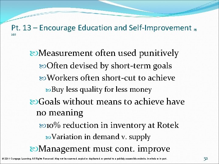 Pt. 13 – Encourage Education and Self-Improvement pg 103 Measurement often used punitively Often Pt. 13 – Encourage Education and Self-Improvement pg 103 Measurement often used punitively Often