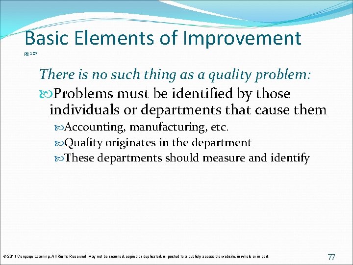 Basic Elements of Improvement pg 107 There is no such thing as a quality Basic Elements of Improvement pg 107 There is no such thing as a quality
