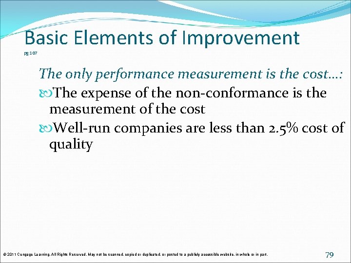 Basic Elements of Improvement pg 107 The only performance measurement is the cost…: The Basic Elements of Improvement pg 107 The only performance measurement is the cost…: The
