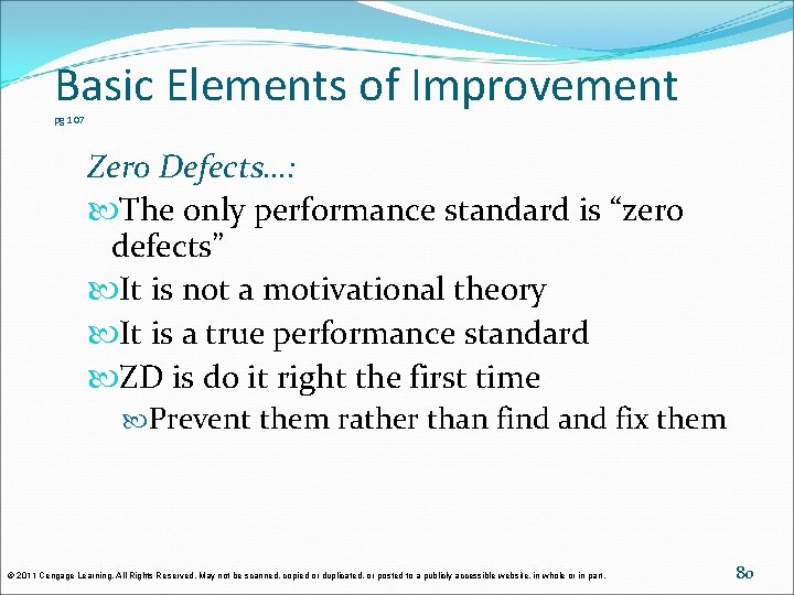 Basic Elements of Improvement pg 107 Zero Defects…: The only performance standard is “zero Basic Elements of Improvement pg 107 Zero Defects…: The only performance standard is “zero
