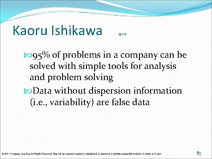 Kaoru Ishikawa pg 110 95% of problems in a company can be solved with Kaoru Ishikawa pg 110 95% of problems in a company can be solved with