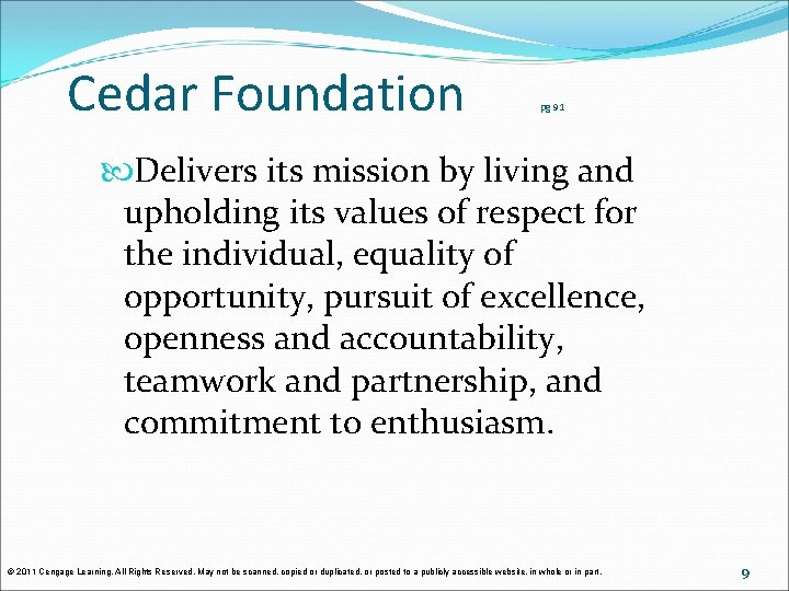 Cedar Foundation pg 91 Delivers its mission by living and upholding its values of Cedar Foundation pg 91 Delivers its mission by living and upholding its values of