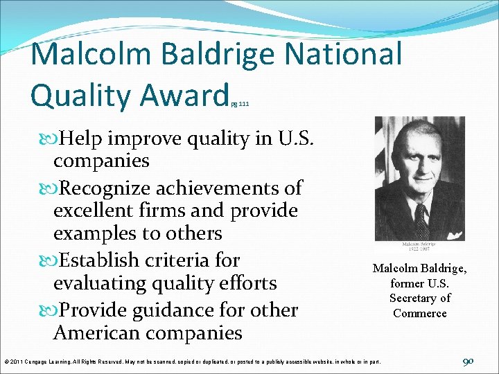 Malcolm Baldrige National Quality Award pg 111 Help improve quality in U. S. companies Malcolm Baldrige National Quality Award pg 111 Help improve quality in U. S. companies