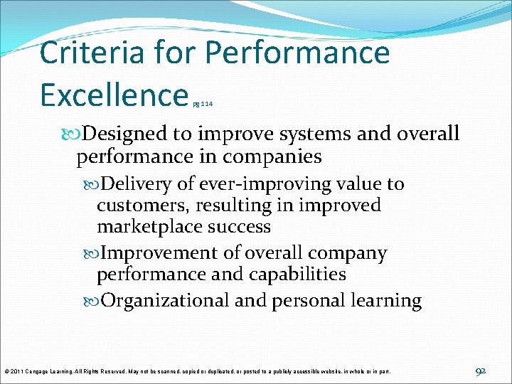 Criteria for Performance Excellence pg 114 Designed to improve systems and overall performance in Criteria for Performance Excellence pg 114 Designed to improve systems and overall performance in
