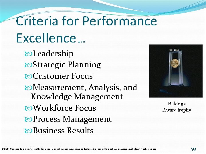 Criteria for Performance Excellence pg 115 Leadership Strategic Planning Customer Focus Measurement, Analysis, and Criteria for Performance Excellence pg 115 Leadership Strategic Planning Customer Focus Measurement, Analysis, and