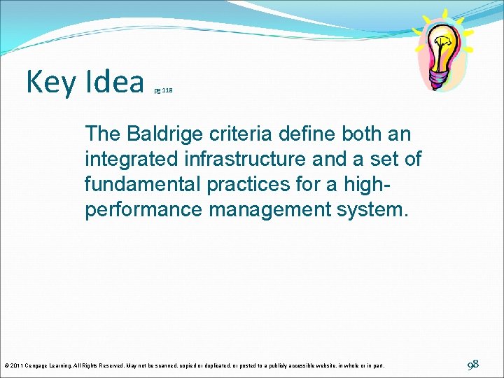 Key Idea pg 118 The Baldrige criteria define both an integrated infrastructure and a Key Idea pg 118 The Baldrige criteria define both an integrated infrastructure and a