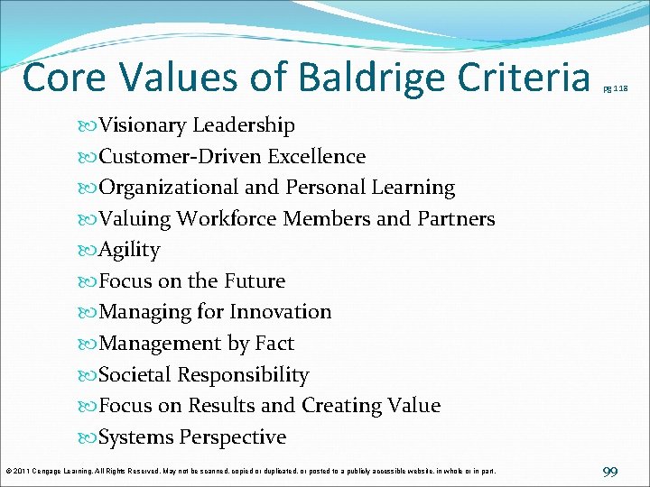 Core Values of Baldrige Criteria pg 118 Visionary Leadership Customer-Driven Excellence Organizational and Personal Core Values of Baldrige Criteria pg 118 Visionary Leadership Customer-Driven Excellence Organizational and Personal