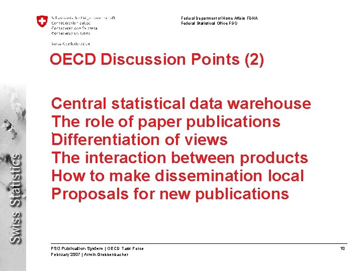 Federal Department of Home Affairs FDHA Federal Statistical Office FSO OECD Discussion Points (2)