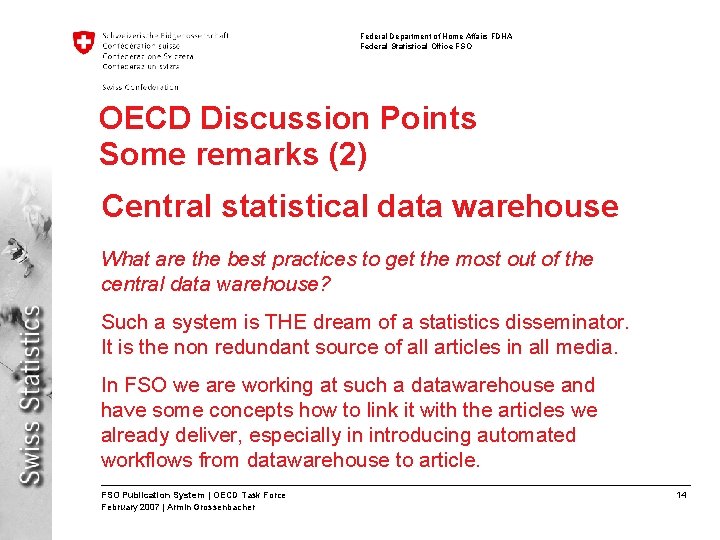 Federal Department of Home Affairs FDHA Federal Statistical Office FSO OECD Discussion Points Some