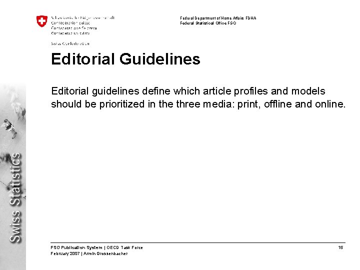 Federal Department of Home Affairs FDHA Federal Statistical Office FSO Editorial Guidelines Editorial guidelines