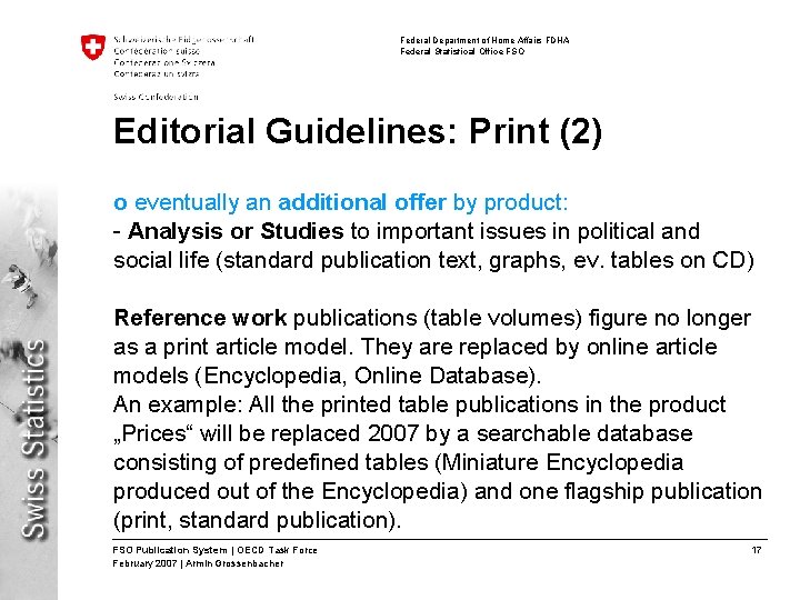 Federal Department of Home Affairs FDHA Federal Statistical Office FSO Editorial Guidelines: Print (2)