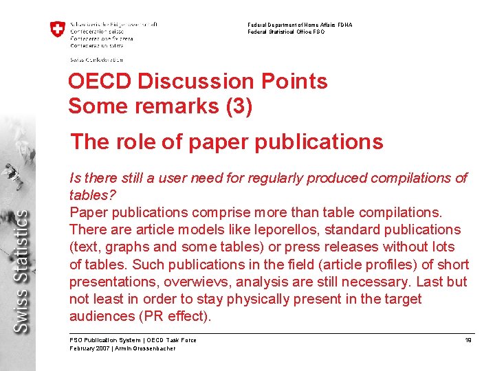 Federal Department of Home Affairs FDHA Federal Statistical Office FSO OECD Discussion Points Some