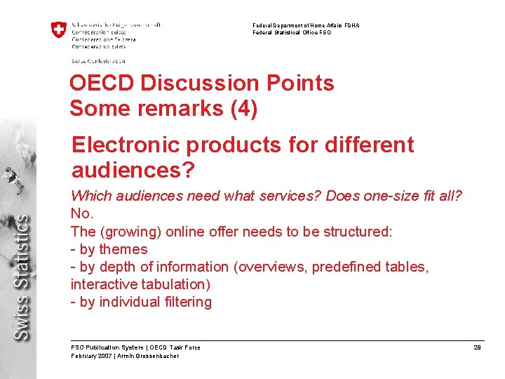 Federal Department of Home Affairs FDHA Federal Statistical Office FSO OECD Discussion Points Some