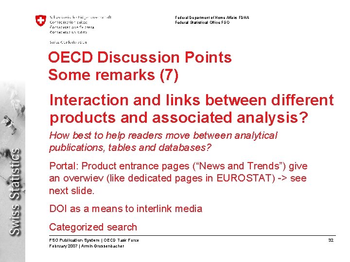 Federal Department of Home Affairs FDHA Federal Statistical Office FSO OECD Discussion Points Some