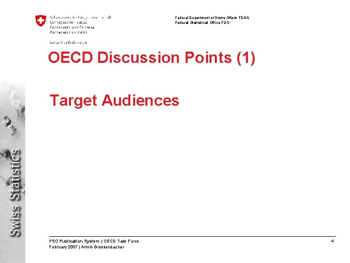 Federal Department of Home Affairs FDHA Federal Statistical Office FSO OECD Discussion Points (1)