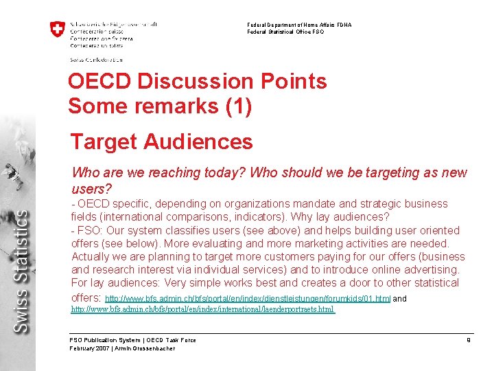 Federal Department of Home Affairs FDHA Federal Statistical Office FSO OECD Discussion Points Some