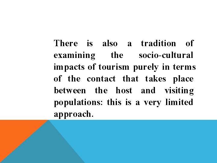 TOURISM SOCIO CULTURAL IMPACTS DEMOGRAPHIC AND SOCIOECONOMIC ...