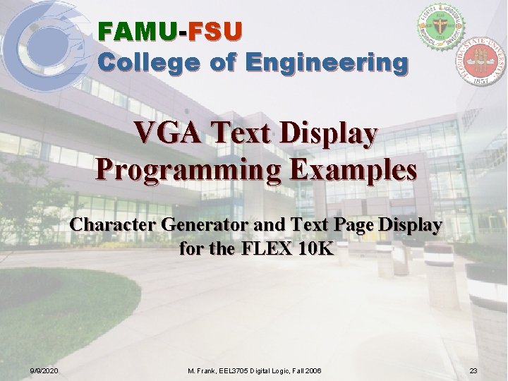 FAMU-FSU College of Engineering VGA Text Display Programming Examples Character Generator and Text Page