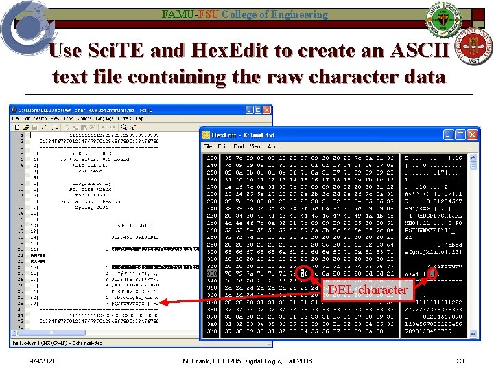 FAMU-FSU College of Engineering Use Sci. TE and Hex. Edit to create an ASCII