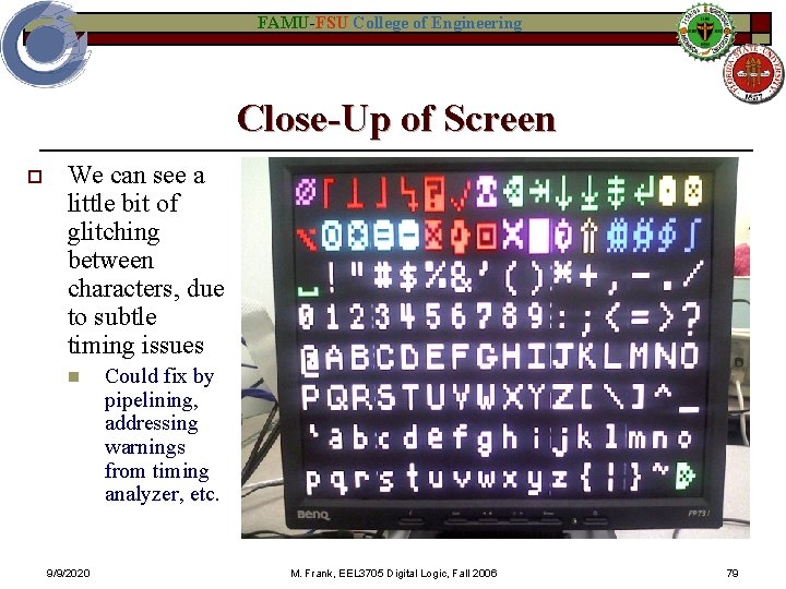 FAMU-FSU College of Engineering Close-Up of Screen o We can see a little bit