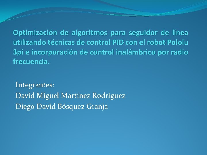 Optimización de algoritmos para seguidor de línea utilizando técnicas de control PID con el