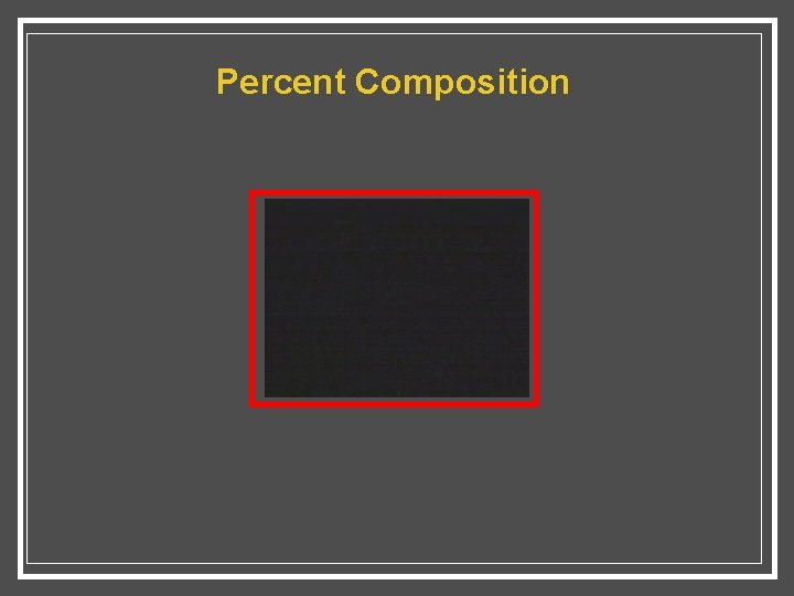 Percent Composition 