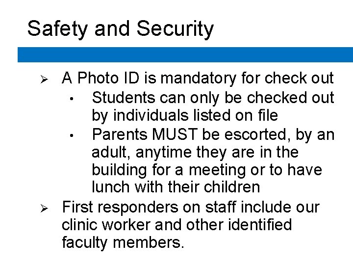 Safety and Security Ø Ø A Photo ID is mandatory for check out • Safety and Security Ø Ø A Photo ID is mandatory for check out •