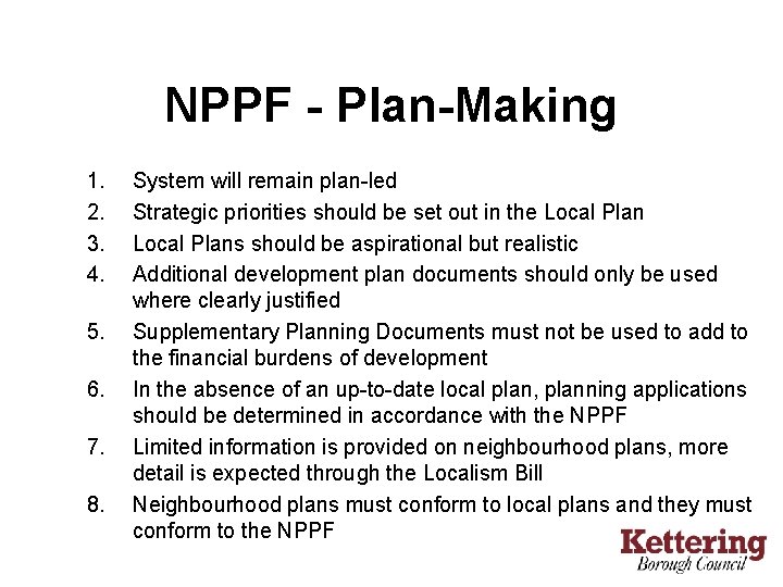 NPPF - Plan-Making 1. 2. 3. 4. 5. 6. 7. 8. System will remain