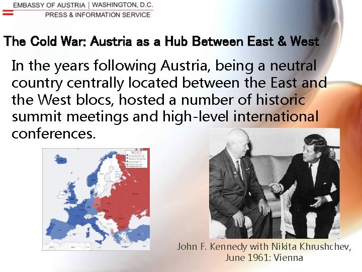 The Cold War: Austria as a Hub Between East & West In the years