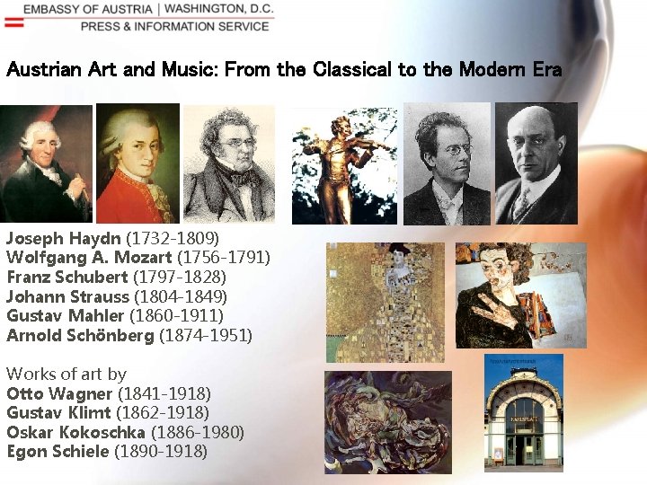 Austrian Art and Music: From the Classical to the Modern Era Joseph Haydn (1732