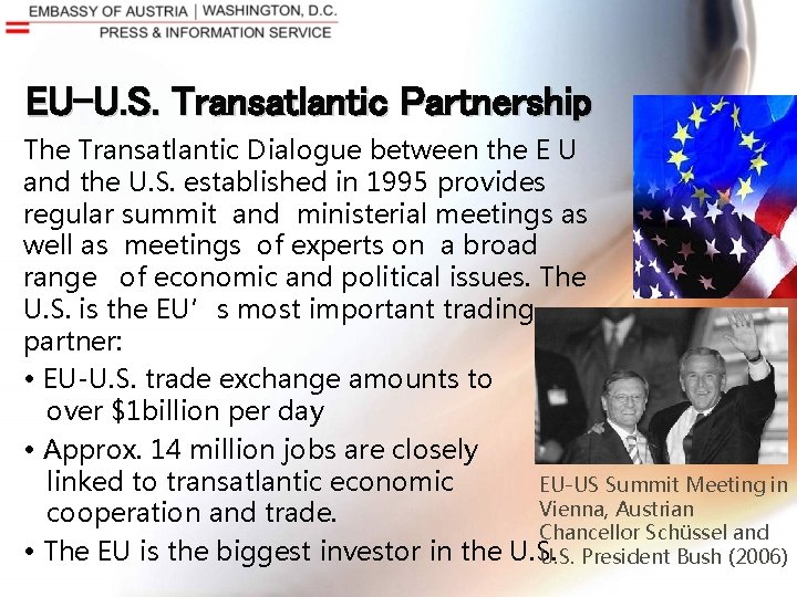 EU-U. S. Transatlantic Partnership The Transatlantic Dialogue between the E U and the U.