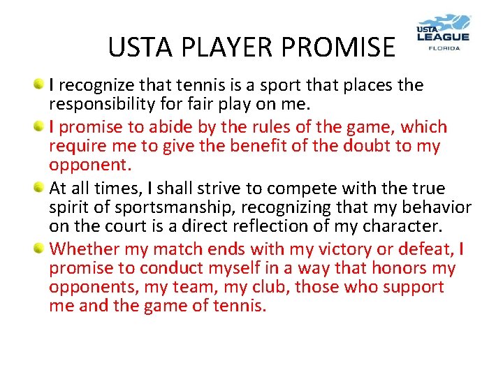 USTA PLAYER PROMISE I recognize that tennis is a sport that places the responsibility
