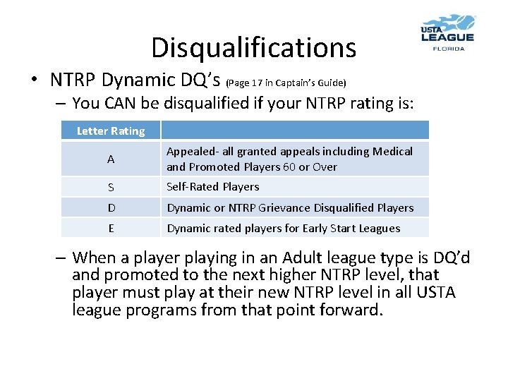 Disqualifications • NTRP Dynamic DQ’s (Page 17 in Captain’s Guide) – You CAN be