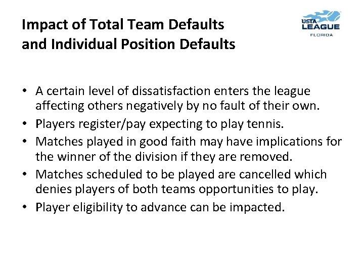 Impact of Total Team Defaults and Individual Position Defaults • A certain level of