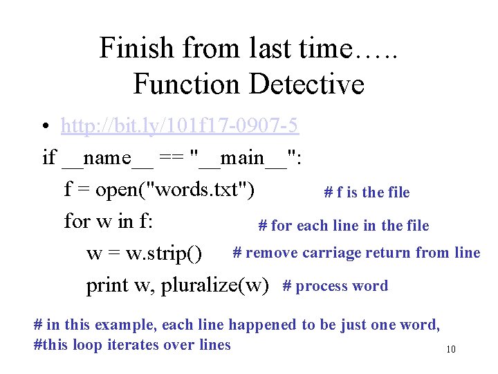 Finish from last time…. . Function Detective • http: //bit. ly/101 f 17 -0907