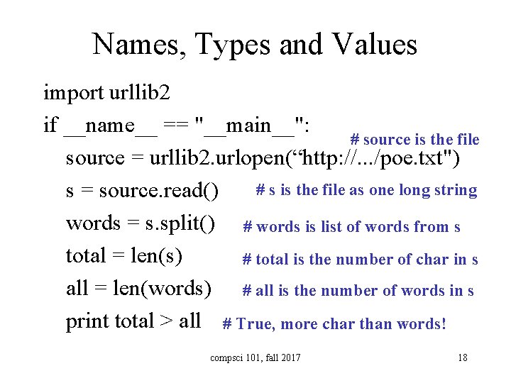 Names, Types and Values import urllib 2 if __name__ == "__main__": # source is