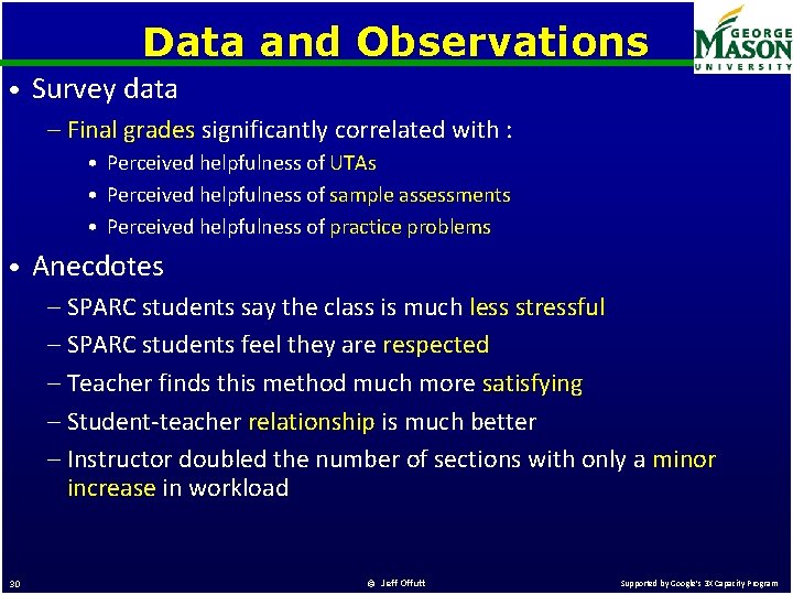 Data and Observations • Survey data – Final grades significantly correlated with : •